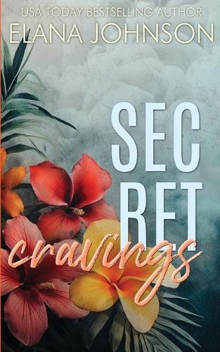 Secret Cravings: An Instalove Romantic Suspense