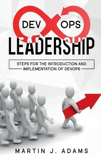 Devops Leadership Steps for the Introduction and Implementation of Devops
