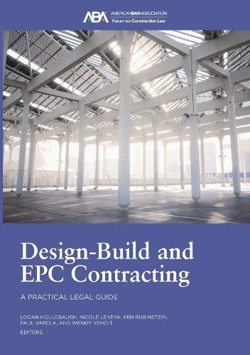 Design-Build and EPC Contracting: A Practical Legal Guide