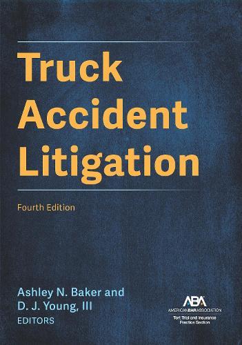 Truck Accident Litigation, Fourth