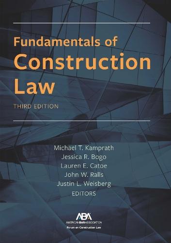 Fundamentals of Construction Law, Third