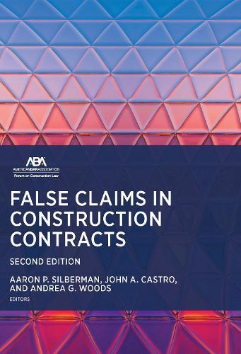 False Claims in Construction Contracts, Second