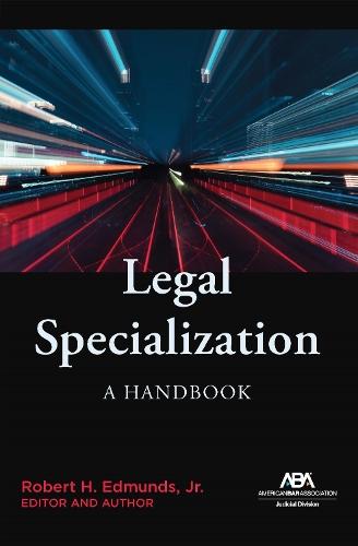 Legal Specialization: A Handbook