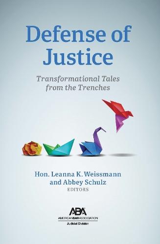 Defense of Justice: Transformational Tales from the Trenches