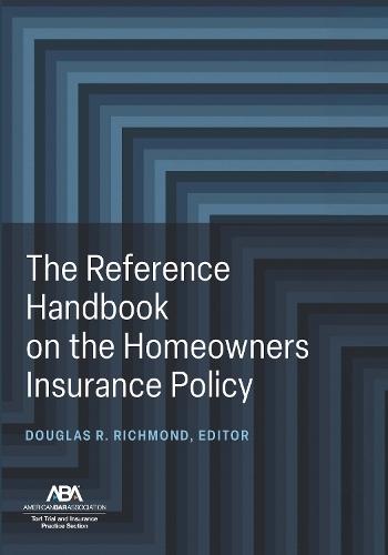 The Reference Handbook on the Homeowners Insurance Policy