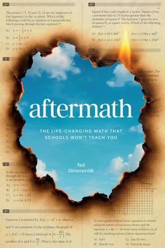 Aftermath: The Life-Changing Math That Schools Won't Teach You