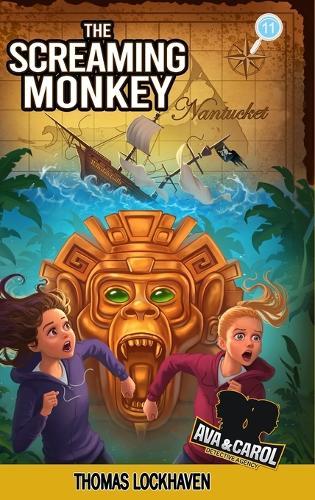 The Screaming Monkey (Book 11): Ava & Carol Detective Agency