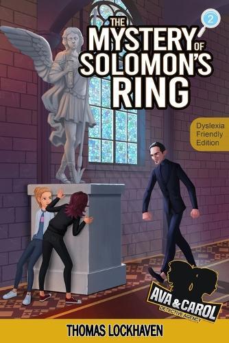 The Mystery of Solomon's Ring (Book 2) - Dyslexia-Friendly Edition: Ava & Carol Detective Agency