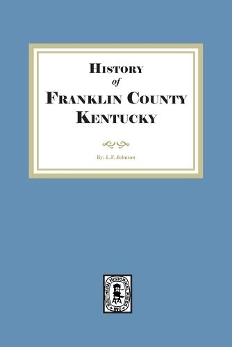 The History of Franklin County, Kentucky