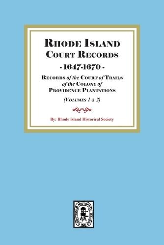 Rhode Island Court Records, 1647-1670