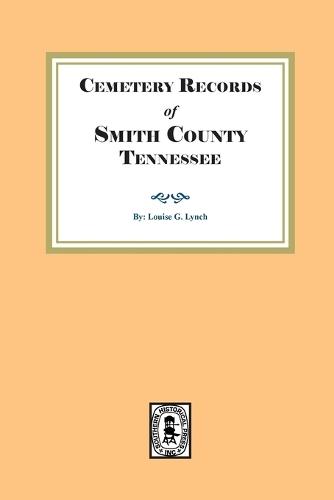 Cemetery Records of Smith County, Tennessee