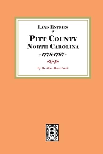 Land Entries of Pitt County, North Carolina, 1778-1797