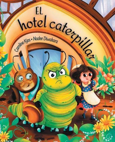 El hotel caterpillar: Libro ilustrado para niños sobre la gratitud
