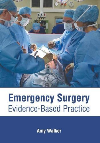 Emergency Surgery: Evidence-Based Practice