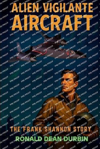 Alien Vigilante Aircraft: A Frank Shannon Story