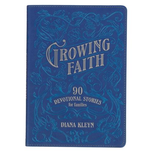 Growing Faith: 90 Devotional Stories for Families