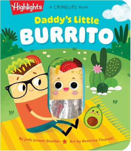 Daddy's Little Burrito: Celebrate First Time Dads with a Cozy Read-Aloud Crinkle Sensory Book for Baby Bonding Time, Storytime Board Book for New Dads, Baby Showers and Fathers Day