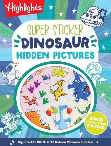 Super Sticker Dinosaur Hidden Pictures: Kids Dinosaur Activity Book with Classic Hidden Pictures Puzzles, Jurassic Adventure Scenes and Holographic Foil Dino Stickers for Ages 6-9