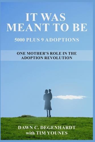 It Was Meant To Be: 5000 Plus 9 Adoptions