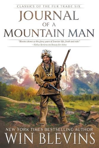 Journal of a Mountain Man: (A Mountain Man Narrative)