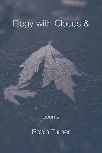 Elegy with Clouds &