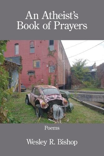 An Atheist's Book of Prayers