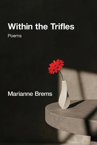 Within the Trifles
