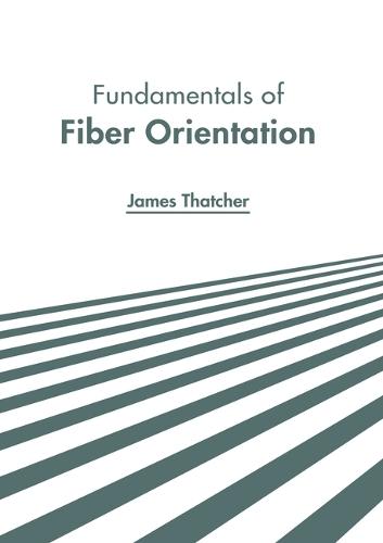 Fundamentals of Fiber Orientation