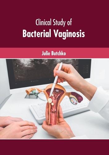 Clinical Study of Bacterial Vaginosis