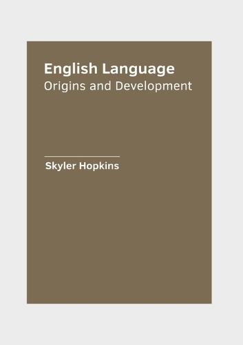 English Language: Origins and Development