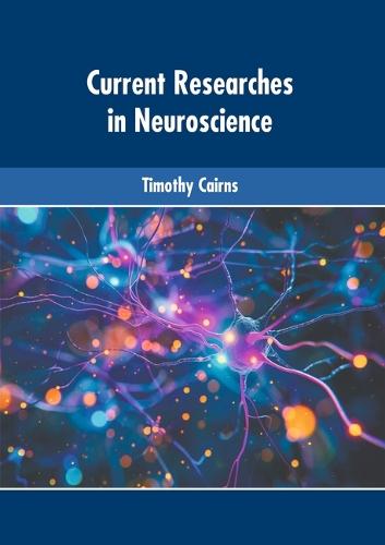 Current Researches in Neuroscience