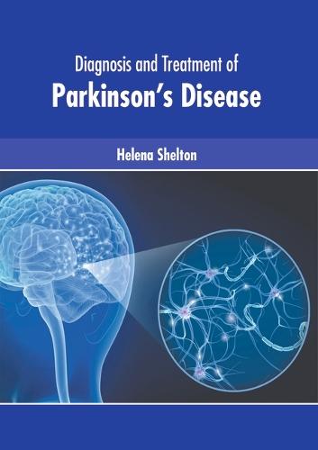 Diagnosis and Treatment of Parkinson's Disease