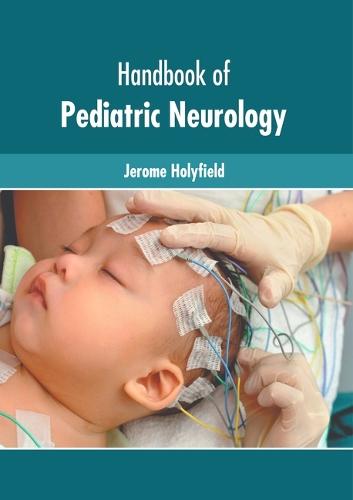 Handbook of Pediatric Neurology