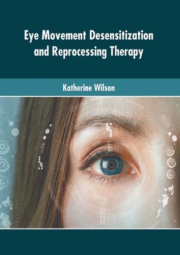 Eye Movement Desensitization and Reprocessing Therapy