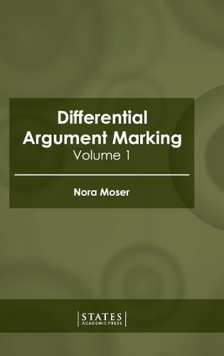Differential Argument Marking: Volume 1
