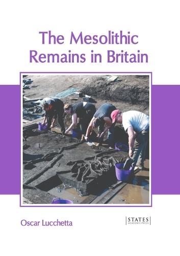 The Mesolithic Remains in Britain