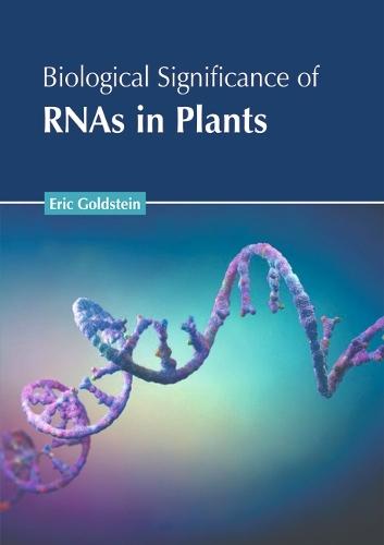 Biological Significance of Rnas in Plants