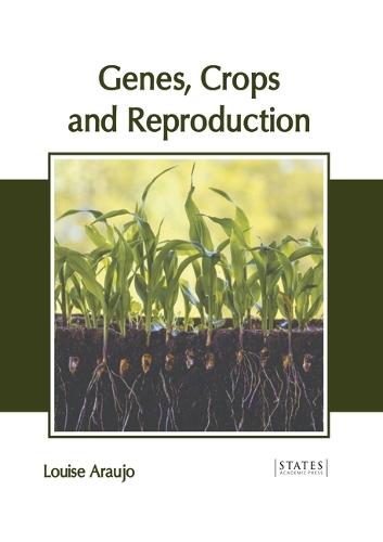 Genes, Crops and Reproduction
