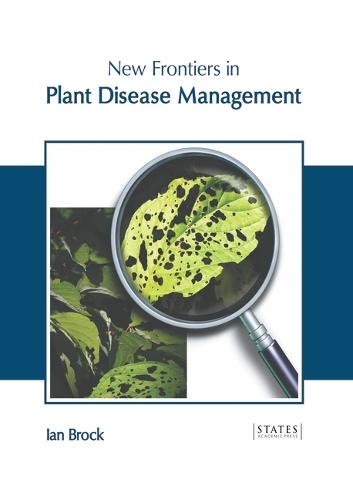 New Frontiers in Plant Disease Management