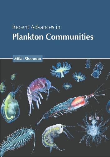 Recent Advances in Plankton Communities