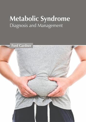 Metabolic Syndrome: Diagnosis and Management