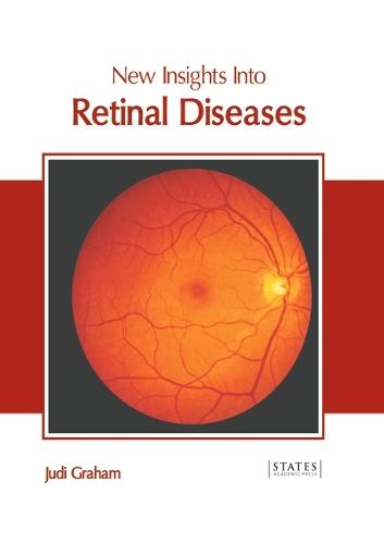 New Insights Into Retinal Diseases