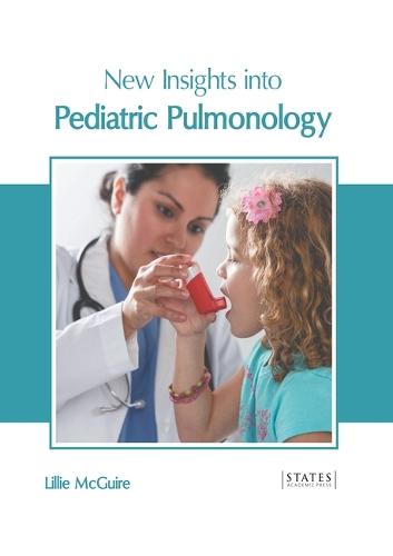 New Insights Into Pediatric Pulmonology