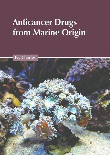 Anticancer Drugs from Marine Origin
