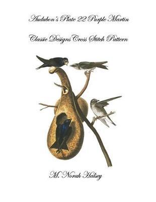 Audubon's Plate 22 Purple Martin: Classic Designs Cross Stitch Pattern
