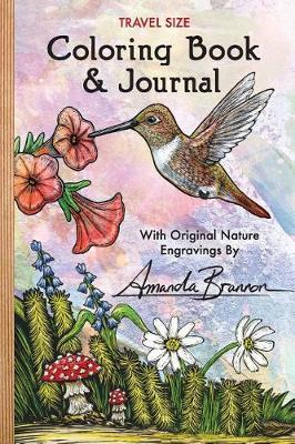 Travel Size Coloring Book & Journal: With Original Nature Engravings by Amanda Brannon