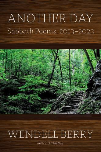 Another Day: Sabbath Poems, 2013 - 2023