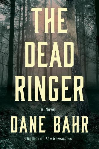 The Dead Ringer: A Novel
