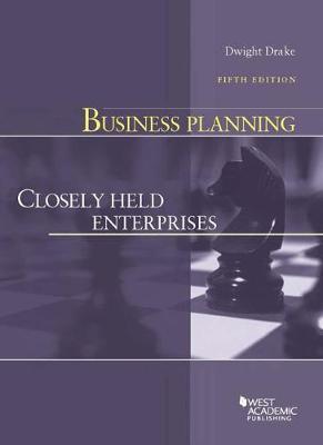 Business Planning: Closely Held Enterprises