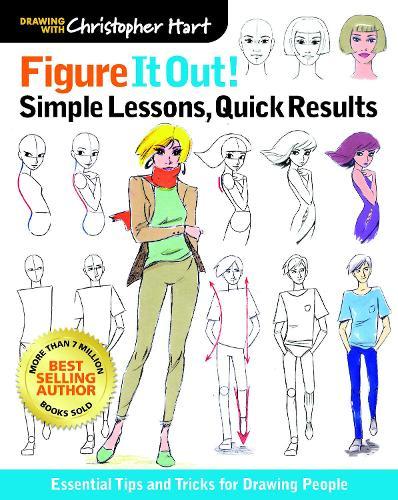 Figure It Out Simple Lessons: Essential Tips and Tricks for Drawing People
